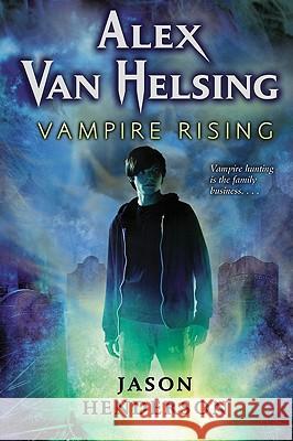 Vampire Rising Jason Henderson 9780061951008 Harper Teen