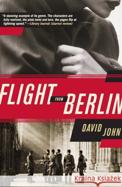 Flight from Berlin David John 9780062091598 Harper Perennial