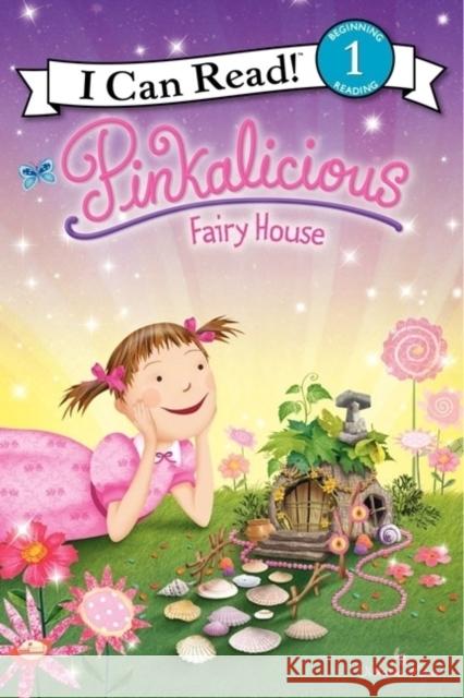 Pinkalicious: Fairy House Victoria Kann 9780062187826 0