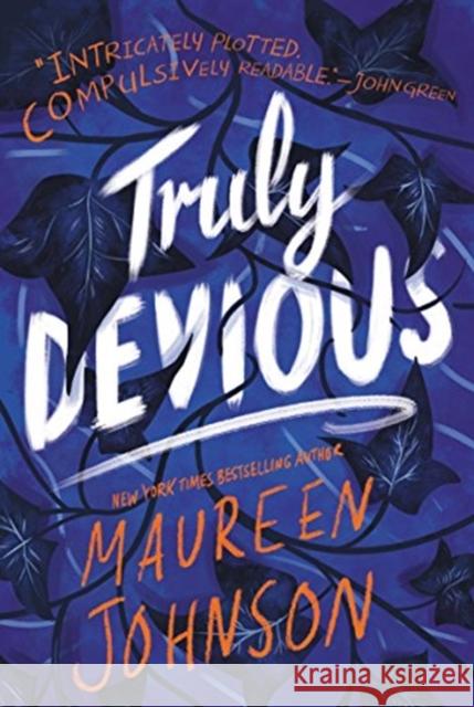 Truly Devious: A Mystery Maureen Johnson 9780062338068 HarperCollins Publishers Inc