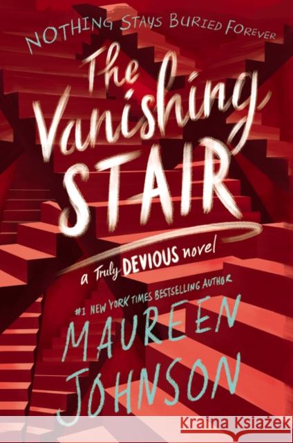 The Vanishing Stair Maureen Johnson 9780062338099 HarperCollins Publishers Inc