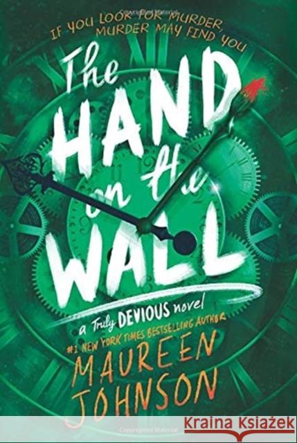 The Hand on the Wall Maureen Johnson 9780062338129 HarperCollins Publishers Inc
