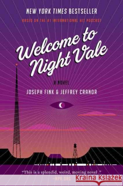 Welcome to Night Vale Fink, Joseph 9780062351432 HarperCollins