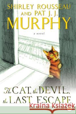 The Cat, the Devil, the Last Escape Shirley Rousseau Murphy 9780062370167 HarperLuxe