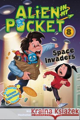 Alien in My Pocket #8: Space Invaders Nate Ball Macky Pamintuan 9780062370914 HarperCollins