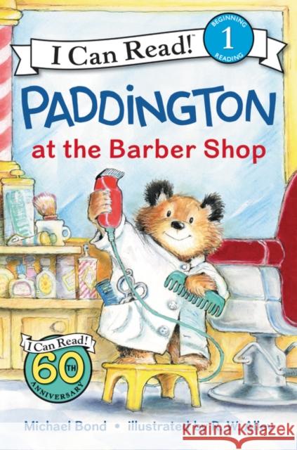 Paddington at the Barber Shop Michael Bond R. W. Alley 9780062430793 HarperCollins