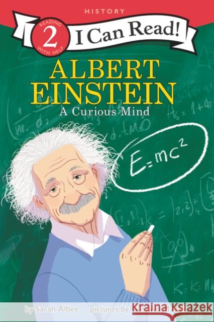 Albert Einstein: A Curious Mind Sarah Albee Gustavo Mazali 9780062432698 HarperCollins
