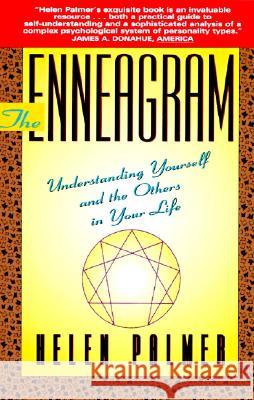The Enneagram: Understanding Yourself and the Others in Your Life Helen Palmer 9780062506832 HarperOne