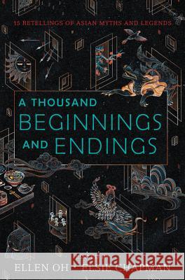 A Thousand Beginnings and Endings Oh, Ellen 9780062671158 Greenwillow Books