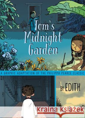 Tom's Midnight Garden Graphic Novel Philippa Pearce 9780062696571 Greenwillow Books