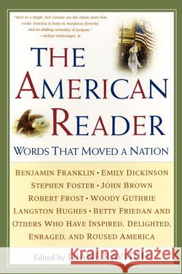 The American Reader: Words That Moved a Nation Diane Ravitch 9780062737335 HarperCollins Publishers