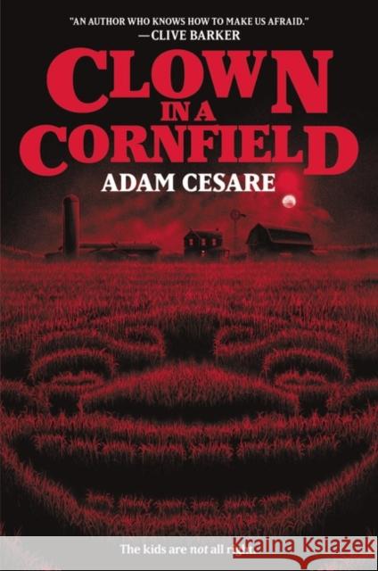 Clown in a Cornfield Adam Cesare 9780062854605 HarperCollins Publishers Inc