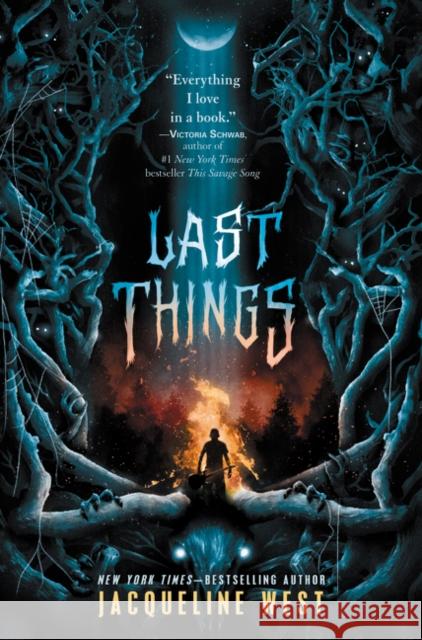 Last Things Jacqueline West 9780062875075 Greenwillow Books