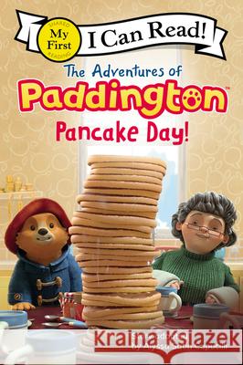The Adventures of Paddington: Pancake Day! Capucilli, Alyssa Satin 9780062983039 HarperCollins