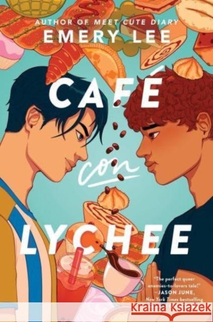 Cafe Con Lychee Emery Lee 9780063210288 HarperCollins Publishers Inc