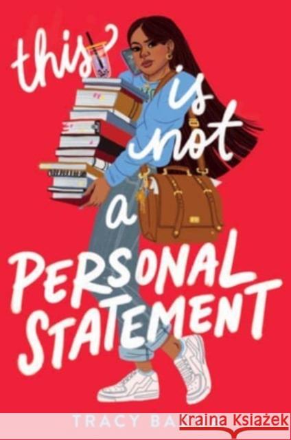 This Is Not a Personal Statement Tracy Badua 9780063217768 HarperCollins Publishers Inc
