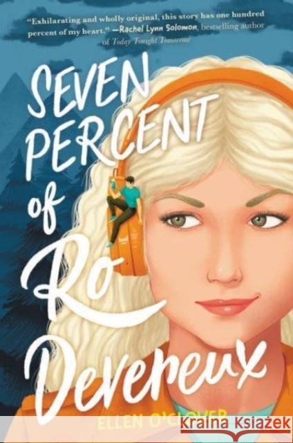 Seven Percent of Ro Devereux Ellen O'Clover 9780063255043 HarperCollins Publishers Inc