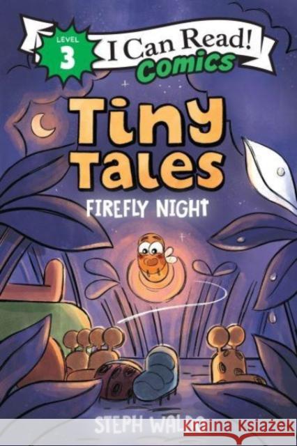 Tiny Tales: Firefly Night Steph Waldo 9780063289611 HarperCollins Publishers Inc