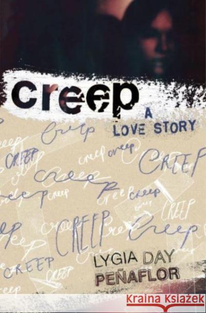 Creep: A Love Story  9780063308961 Clarion Books