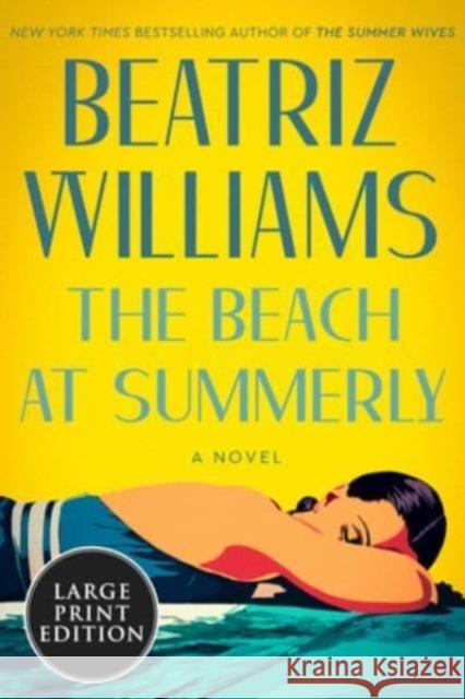 The Beach at Summerly Williams, Beatriz 9780063322912 HarperLuxe