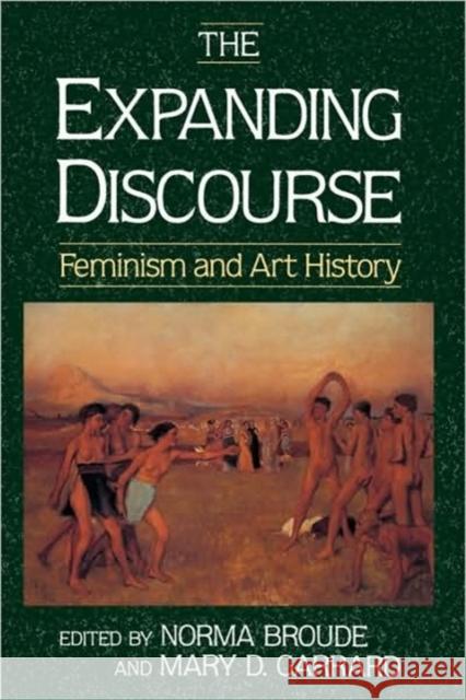The Expanding Discourse : Feminism And Art History Mary D. Garrard Norma Broude 9780064302074 HarperCollins Publishers