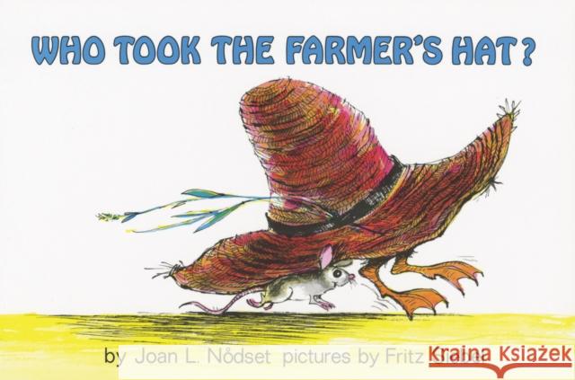 Who Took the Farmer's Hat? Joan L. Nodset Fritz Siebel 9780064431743 HarperTrophy