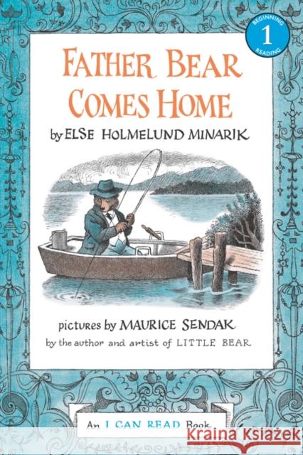 Father Bear Comes Home Minarik, Else Holmelund 9780064440141 HarperCollins Publishers