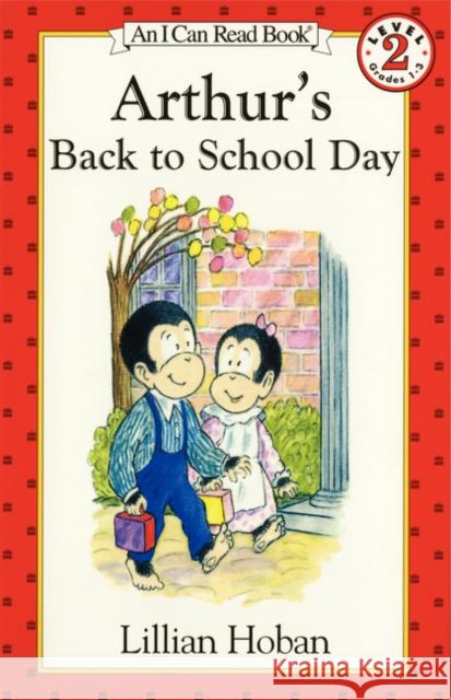 Arthur's Back to School Day Lillian Hoban Lillian Hoban 9780064442459 HarperTrophy