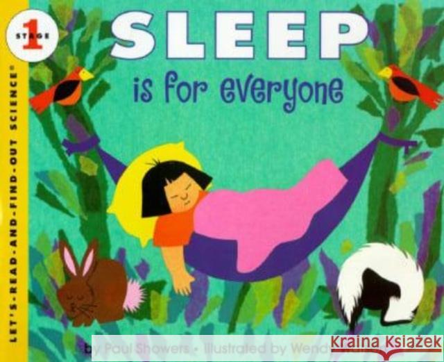 Sleep Is for Everyone Paul Showers Wendy Watson 9780064451413 HarperTrophy