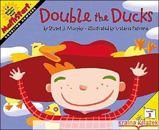 Double the Ducks Stuart J. Murphy Valeria Petrone 9780064462495 HarperCollins Publishers Inc