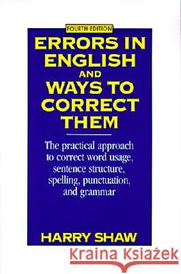 Errors in English and Ways to Correct Them Shaw, Harry 9780064610445 HarperCollins Publishers
