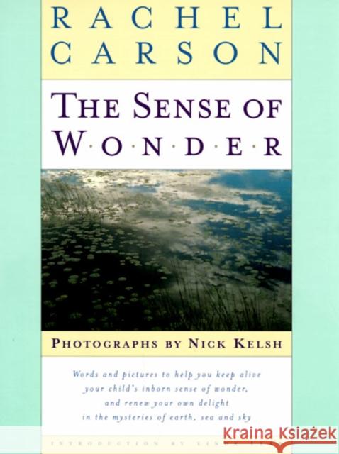 The Sense of Wonder Carson, Rachel 9780067575208 HarperCollins Publishers