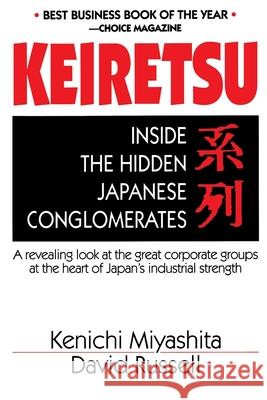 Keiretsu Inside Hidden Japan Miyashita, Kenichi 9780070428591 McGraw-Hill Companies