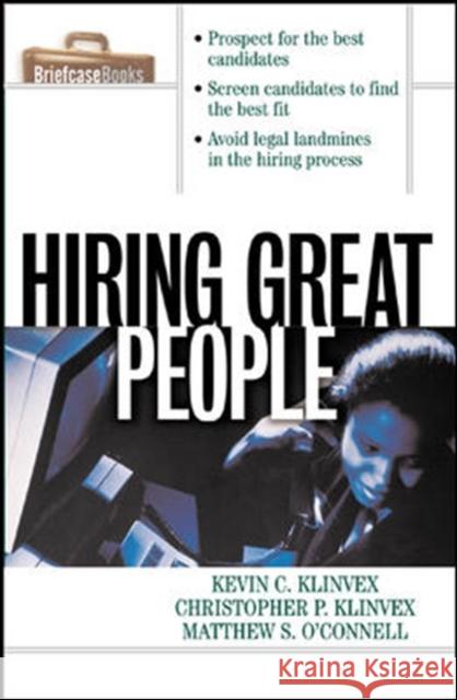 Hiring Great People Kevin Klinvex Roger A. Formisano Christopher Klinvex 9780070718722 McGraw-Hill Companies