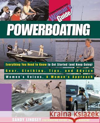 Powerboating: A Woman's Guide Sandy Lindsey 9780071357029 International Marine Publishing