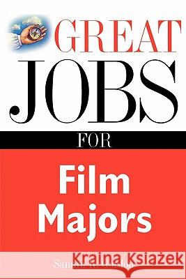 Great Jobs for Film Majors Sandra Gordon 9780071405829 McGraw-Hill Companies