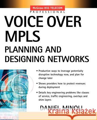 Voice Over Mpls Minoli, Daniel 9780071406154 McGraw-Hill Professional Publishing