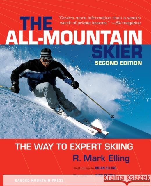 All-Mountain Skier: The Way to Expert Skiing Elling, R. 9780071408417 International Marine Publishing