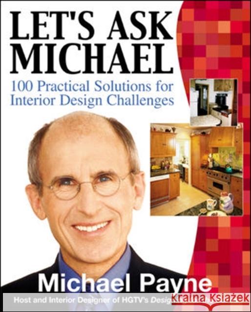 Let's Ask Michael: 100 Practical Solutions for Design Challenges Michael Payne 9780071416276 McGraw-Hill Professional Publishing