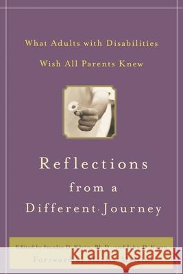 Reflections from a Different Journey: What Adults with Disabilities Wish All Parents Knew Stanley D. Klein John D. Kemp Marlee Matlin 9780071422697 McGraw-Hill Companies