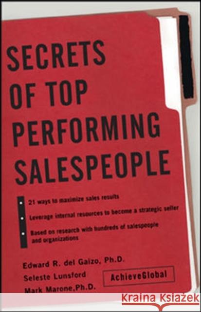 Secrets of Top-Performing Salespeople Seleste E. Lunsford Mark D. Marone Edward R. De 9780071423014 McGraw-Hill Companies