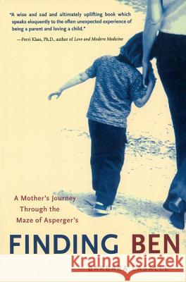 Finding Ben: A Mother's Journey Through the Maze of Asperger's Barbara LaSalle Benjamin Levinson 9780071431941 McGraw-Hill Companies