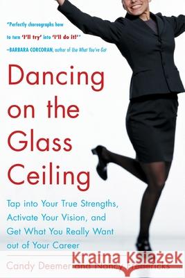 Dancing on the Glass Ceiling Nancy Fredericks Candy Deemer 9780071433723 McGraw-Hill Companies