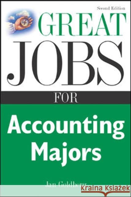 Great Jobs for Accounting Majors Goldberg, Jan 9780071438544 McGraw-Hill Companies