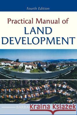 Practical Manual of Land Development Barbara Colley 9780071448666 McGraw-Hill Professional Publishing
