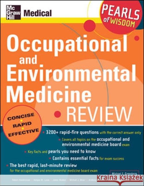 Occupational and Environmental Medicine Review: Pearls of Wisdom: Pearls of Wisdom Greenberg, Michael 9780071464383 McGraw-Hill/Appleton & Lange