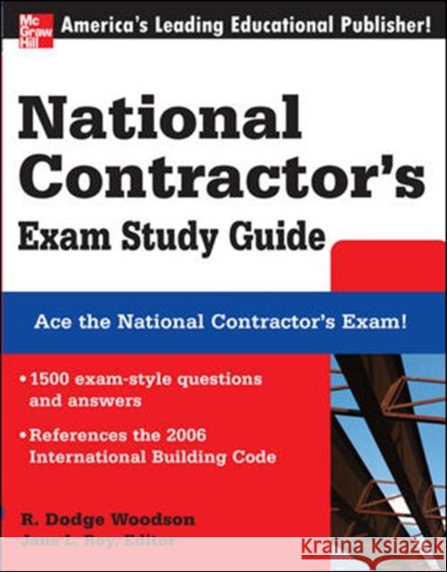 National Contractor's Exam Study Guide R. Dodge Woodson Jane L. Roy 9780071489072 McGraw-Hill Professional Publishing