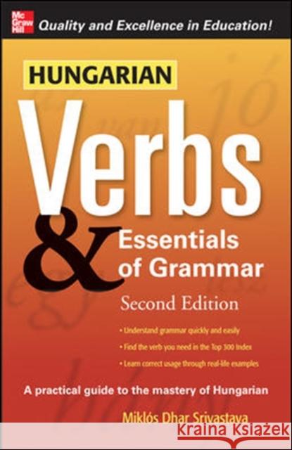 Hungarian Verbs & Essentials of Grammar Torkenczy, Miklos 9780071498029 McGraw-Hill Education - Europe