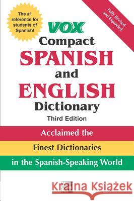 Vox Compact Spanish and English Dictionary, Third Edition (Paperback) Vox                                      Vox 9780071499507 McGraw-Hill