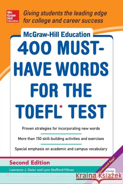 McGraw-Hill Education 400 Must-Have Words for the Toefl, 2nd Edition Stafford-Yilmaz, Lynn 9780071827591 McGraw-Hill Education - Europe